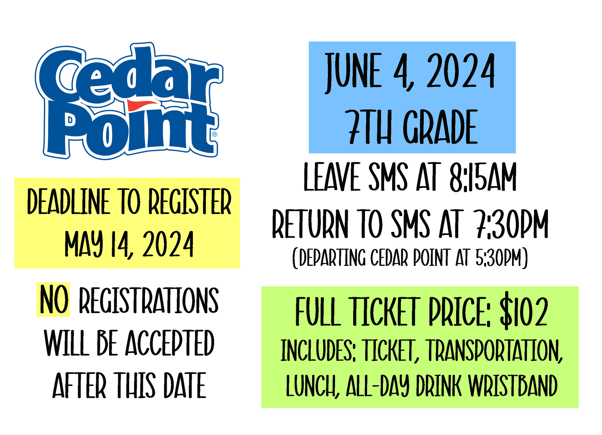 Cedar Point June 4, 2024. No registrations after May 14, 2024